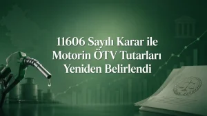 11606 sayılı Cumhurbaşkanı Kararı ile motorin ÖTV tutarları yeniden belirlendi