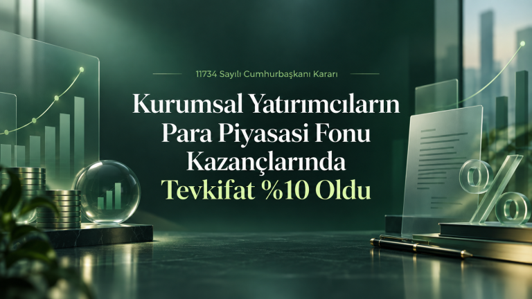 Kurumsal yatırımcıların para piyasası fonu kazançlarında tevkifat oranı yüzde 10 oldu