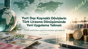 TCMB yurt dışı kaynaklı döviz dönüşüm desteği uygulama talimatı yayımlandı